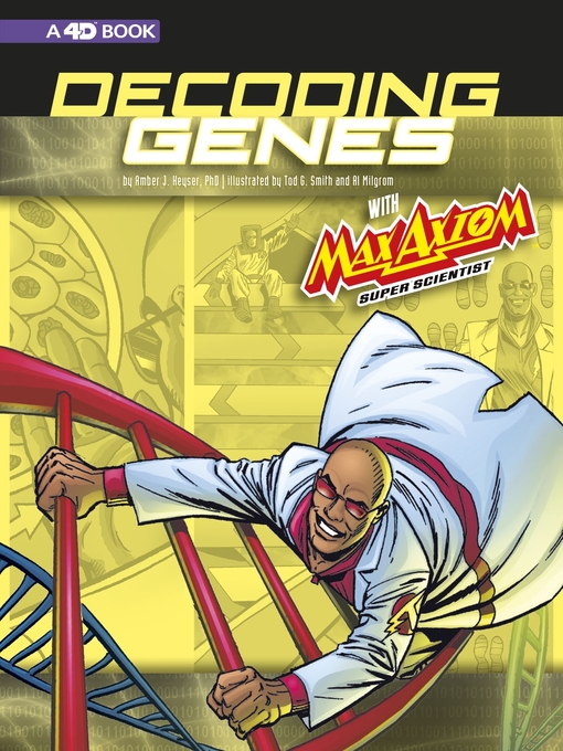 Title details for Decoding Genes with Max Axiom, Super Scientist by Tod Smith - Available